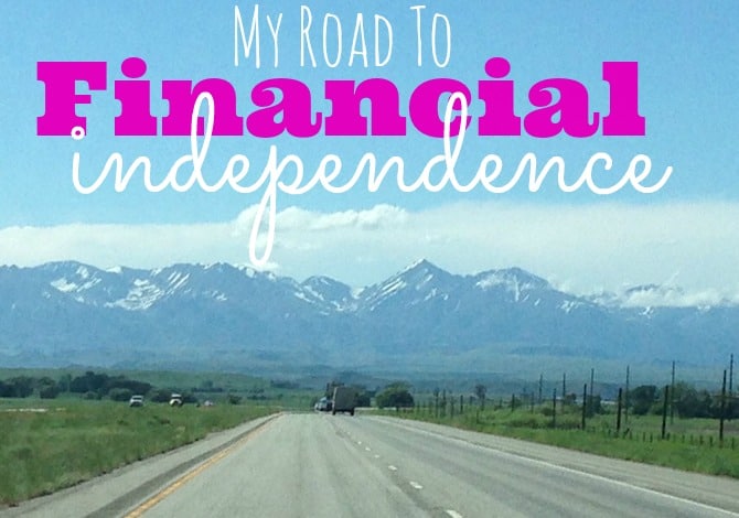 My Road To Financial Independence