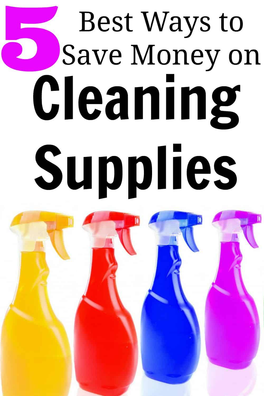 5 Best Ways To Save Money On Cleaning Supplies
