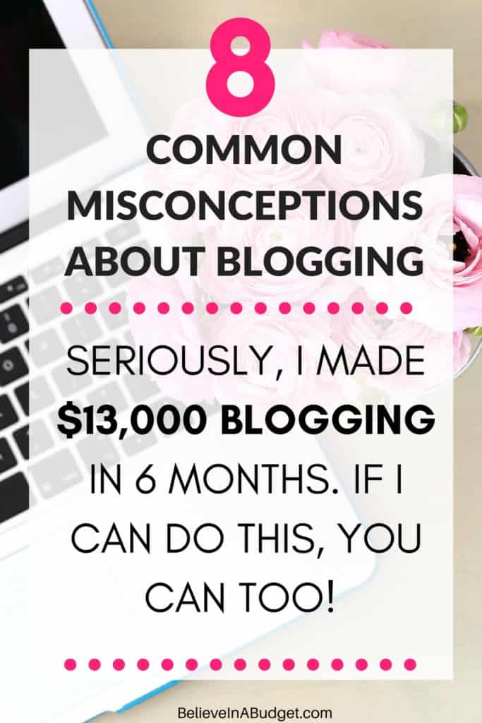 I know what it's like to be scared to start a blog! If you want to make extra money, you might want to start a blog. In this epic blog post, I'm sharing 8 common misconceptions about blogging and how fear can prevent you from going for it! Blogging is a great side hustle, and I've turned it from a part time job into a full time job. You will also learn several ways to boost your confidence and totally go for it! 