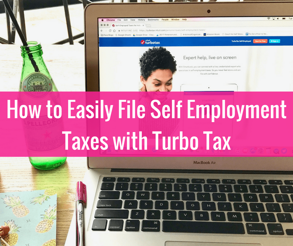 How To Easily File Self Employment Taxes With Turbotax Believe In A Budget