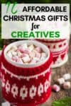 Top ten list of affordable Christmas gifts to give a creative person in your life!