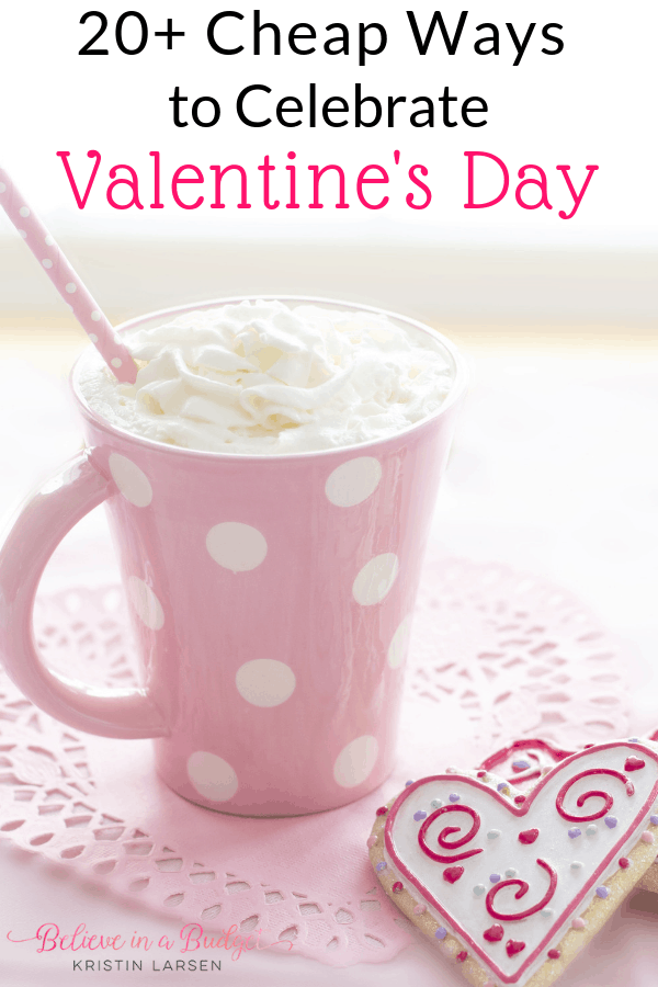 Here are over 20 ways to celebrate Valentine's Day for cheap. These are budget friendly Valentine's Day ideas for him, her, the kids and the pets.