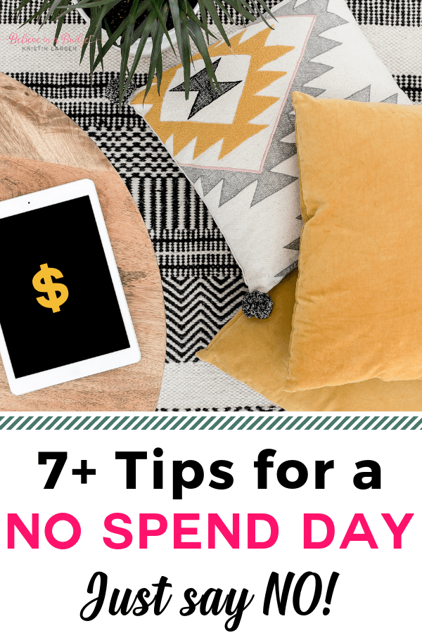 Tips For A No Spend Day Or Week Or Month Believe In A Budget - 