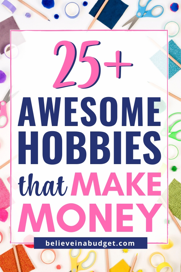 25 Awesome Hobbies That Make Money   Hustle Economic