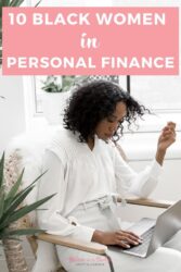 10 Black Women In Personal Finance - Believe In A Budget