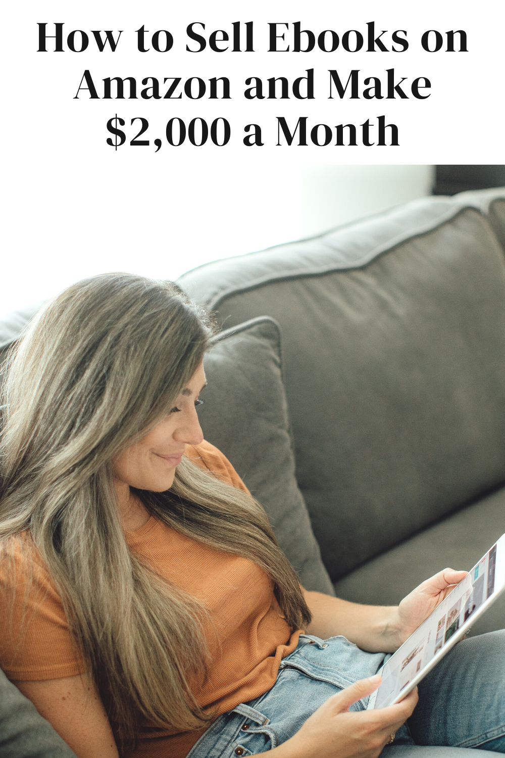  How To Sell Ebooks On Amazon And Make Up To 2 000 A Month